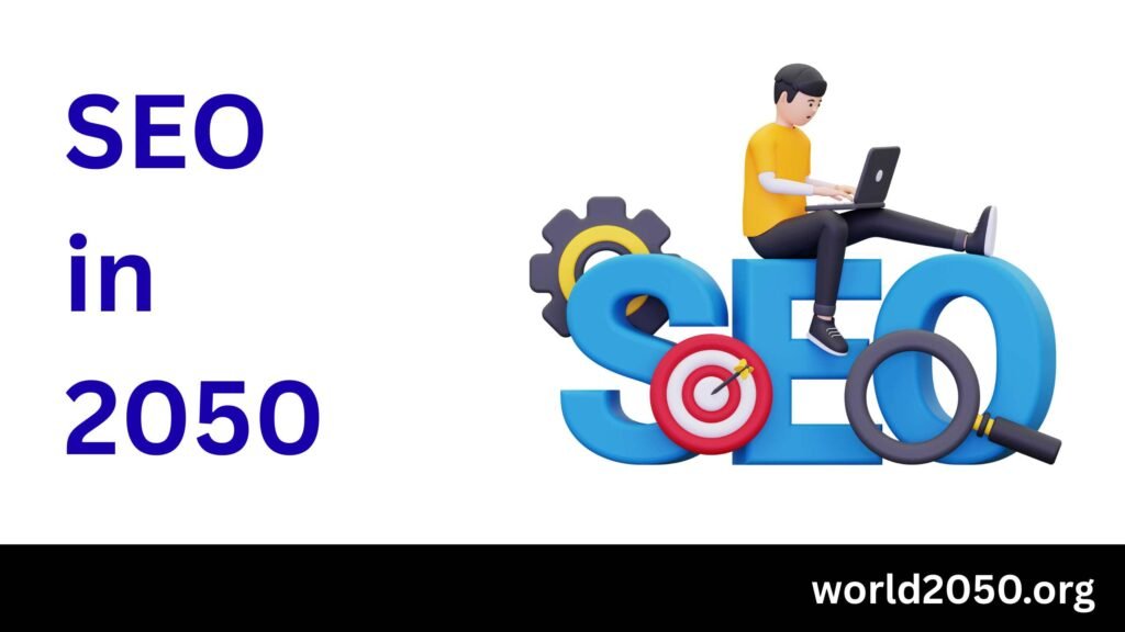 SEO in 2050